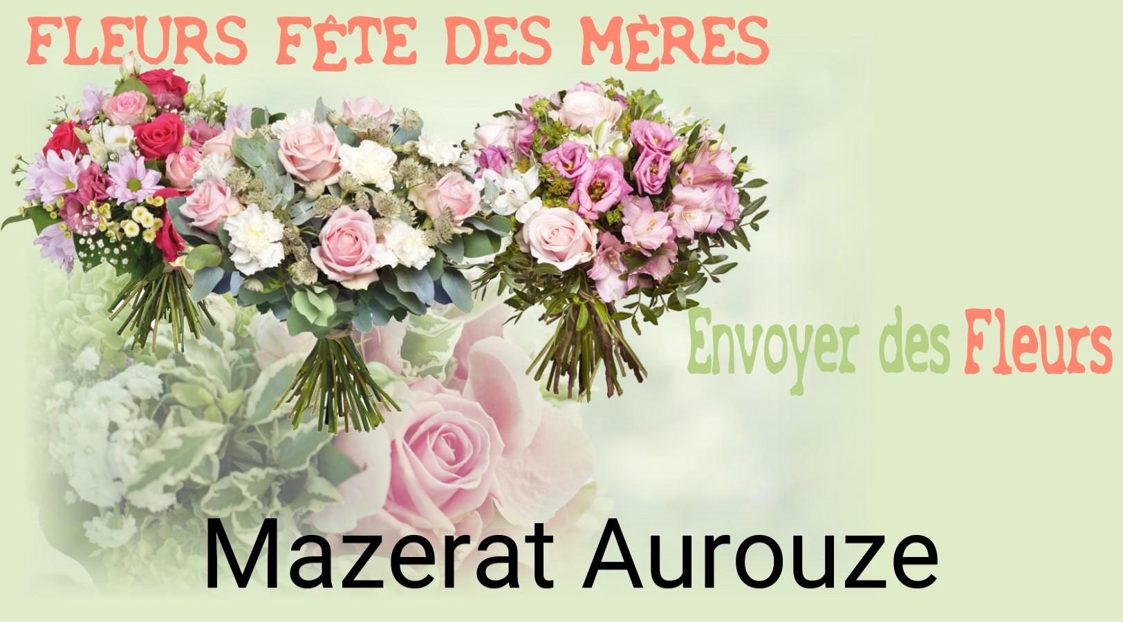 Bouquet de Fête des Mères livré à Mazerat-Aurouze